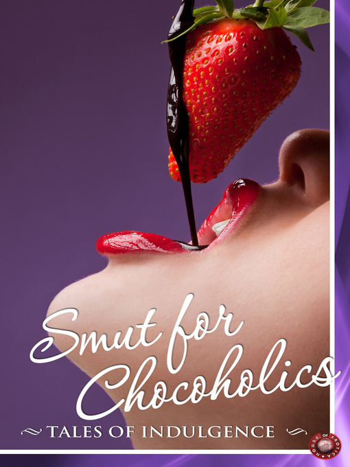 Title details for Smut for Chocoholics by Victoria Blisse - Available